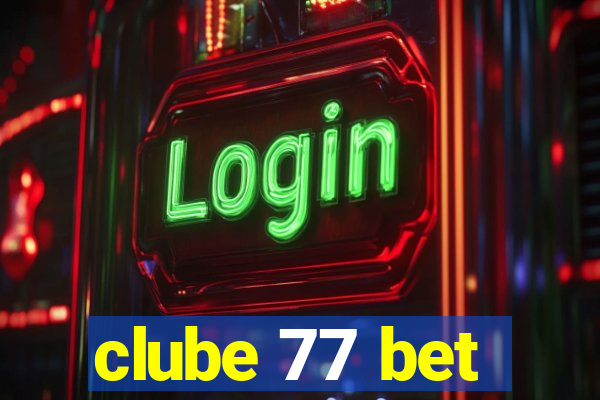 clube 77 bet